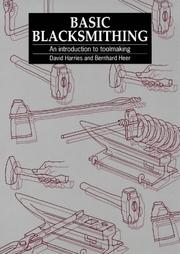 Basic Blacksmithing : Introduction to Toolmaking