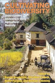 Cultivating biodiversity : understanding, analysing and using agricultural diversity