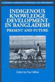 Indigenous knowledge development in Bangladesh : present and future