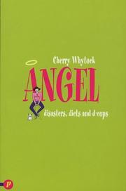 Angel : disasters, diets and d-cups