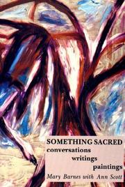 Cover of: Something Sacred: Conversations, Writing, Paintings