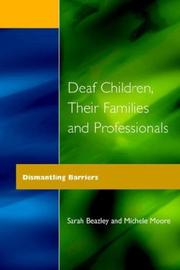 Deaf children, their families and professionals : dismantling barriers