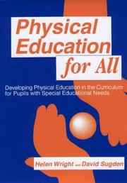 Physical education for all by Wright, Helen C.