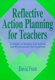 Reflective action planning for teachers : a guide to teacher-led school and professional development