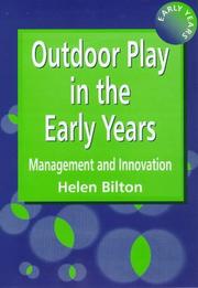 Cover of: Outdoor play in the early years: management and innovation