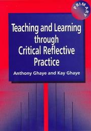 Cover of: Teaching and learning through critical reflective practice
