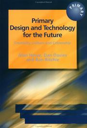 Primary design and technology for the future : creativity, culture and citizenship