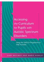 Accessing the curriculum for pupils with autistic spectrum disorders : using the TEACCH programme to help inclusion