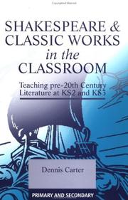 Shakespeare & classic works in the classroom : teaching pre-20th century literature at KS2 and KS3