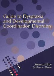 Cover of: Guide to Dyspraxia and Developmental Coordination Disorders