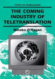 The coming industry of teletranslation : overcoming communication barriers through telecommunication