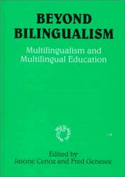 Cover of: Beyond bilingualism: multilingualism and multilingual education
