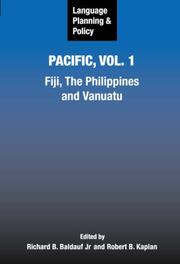 Cover of: Language Planning And Policy in the Pacific: Fiji, the Philippines, and Vanuatu (Language Planning and Policy)