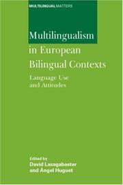 Cover of: Multilingualism in European Bilingual Contexts: Language Use And Attitudes (Multilingual Matters)