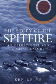 The Story of the Spitfire by Ken Delve