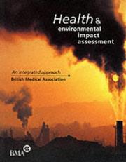 Health and environmental impact assessment : an integrated approach