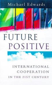 Future positive : international co-operation in the 21st century