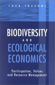 Biodiversity and ecological economics : participation, values and resource management