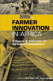 Farmer innovation in Africa : a source of inspiration for agricultural development