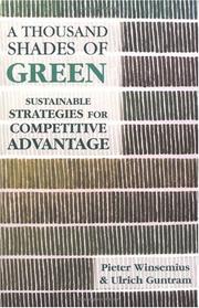 A thousand shades of green : sustainable strategies for competitive advantage