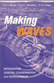 Cover of: Making Waves: Integrating Coastal Conservation and Development