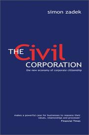 The civil corporation : the new economy of corporate citizenship