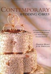 Contemporary wedding cakes by Nadene Hurst, Julie Springall