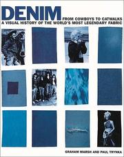 Cover of: Denim: from cowboys to catwalks : a visual history of the world's most legendary fabric