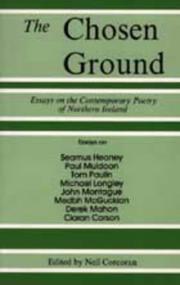 The Chosen ground : essays on the contemporary poetry of Northern Ireland