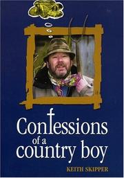 Confessions of a country boy by Keith Skipper