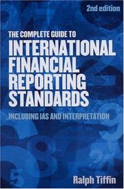 The complete guide to international financial reporting standards : including IAS and interpretation