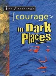 Courage in dark places
