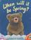 Cover of: When Will It Be Spring? (Alfie Bear)