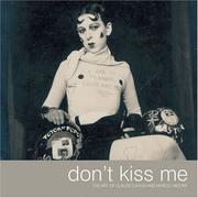 Don't kiss me : the art of Claude Cahun and Marcel Moore