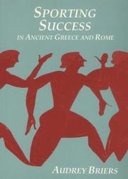 Sporting success in ancient Greece and Rome by Audrey Briers