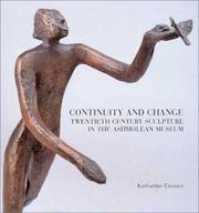 Cover of: Continuity and Change: Twentieth Century Sculpture in the Ashmolean Museum (Ashmolean Handbooks)