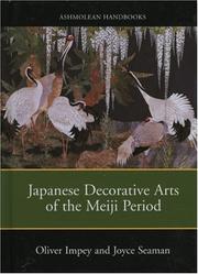 Cover of: Meiji Arts: Japanese Dec. Arts of the Meiji Period (Ashmolean Handbooks)