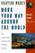 Cover of: Work Your Way Around the World