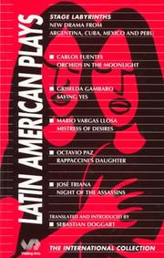 Latin American plays : new drama from Argentina, Cuba, Mexico and Peru