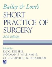 Cover of: Bailey & Love's Short Practice of Surgery (Bailey and Love's Short Practice of Surgery) by 
