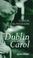 Cover of: A Dublin Carol