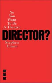 Cover of: So You Want To Be A Theatre Director?
