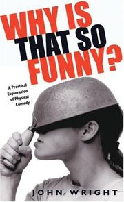 Why is that so funny? : a practical exploration of physical comedy