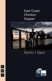 Cover of: East Coast Chicken Supper (Traverse Theatre) by Martin J. Taylor
