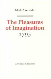 The pleasures of imagination by Mark Akenside