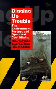 Digging up trouble : the environment, protest and open-cast mining