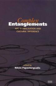 Complex entanglements : art, globalisation and cultural difference