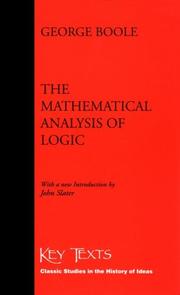 The mathematical analysis of logic : being an essay towards a calculus of deductive reasoning