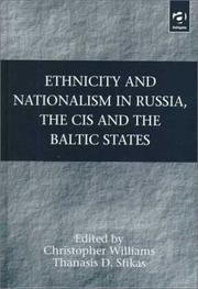 Ethnicity and nationalism in Russia, the CIS and the Baltic states