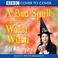 Cover of: Bad Spell for the Worst Witch
